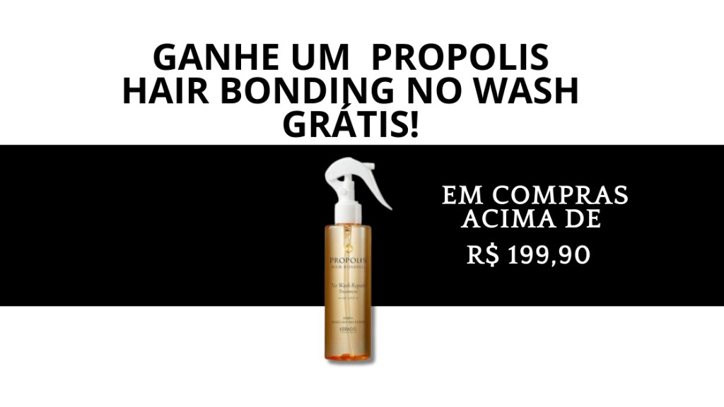 Promoção: ganhe Propolis Hair Bonding No Wash grátis em compras acima de R$ 199,90. Kerasys Hair Clinic.